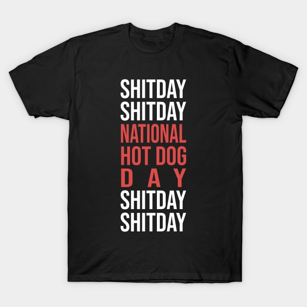 National Hot Dog Day T-Shirt by thefriendlyone